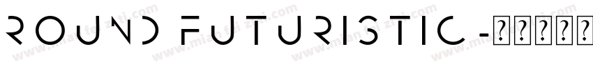 Round Futuristic字体转换